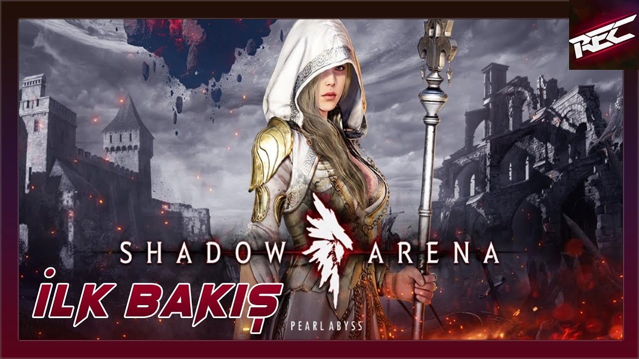 Shadow Arena Canlı İlk Bakış (First Look) - RecLast