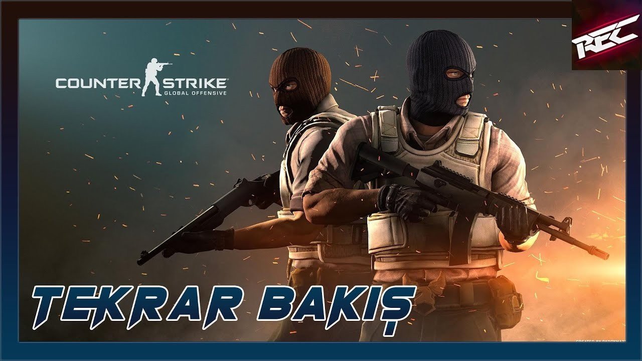 Counter-Strike Global Offensive Canlı Tekrar Bakış - RecLast