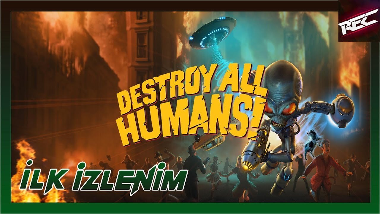 Destroy All Humans Canlı İlk İzlenim (First Look) - RecLast