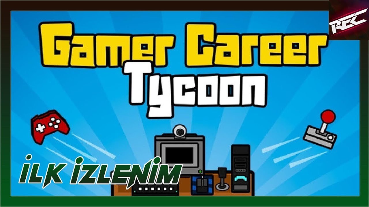 Gamer Career Tycoon Canlı İlk İzlenim (First Look) - RecLast