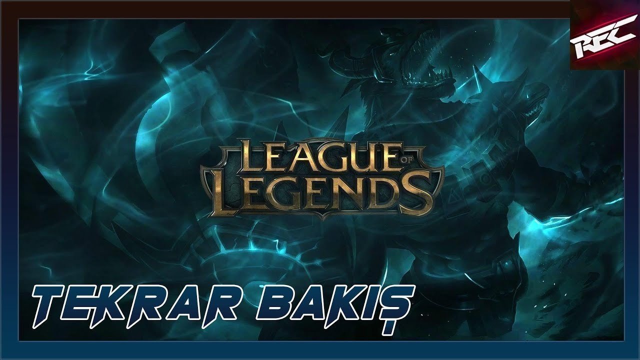 League of Legends Canlı Tekrar Bakış (First Look) - RecLast