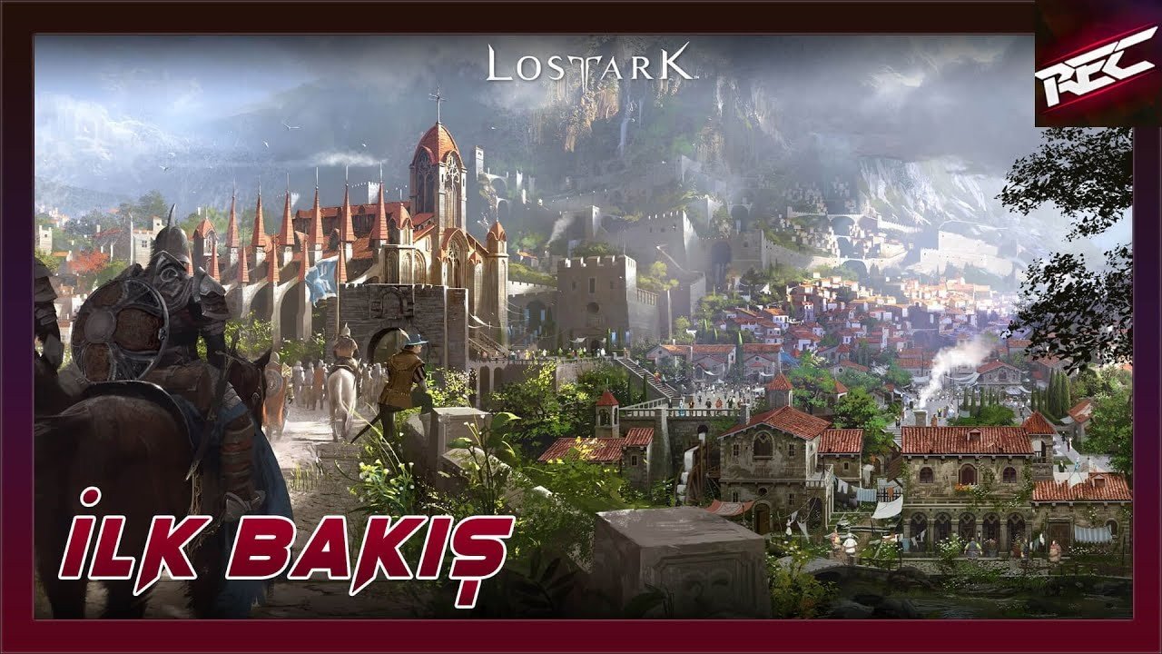 Lost Ark Canlı İlk Bakış (First Look) - RecLast