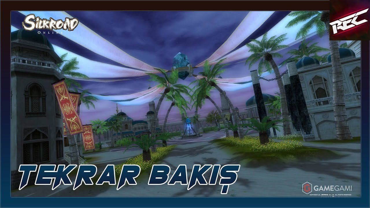 Silkroad Online Tekrar Bakış (Gamegami öncesi Hazırlık[Rehber]) - RecLast