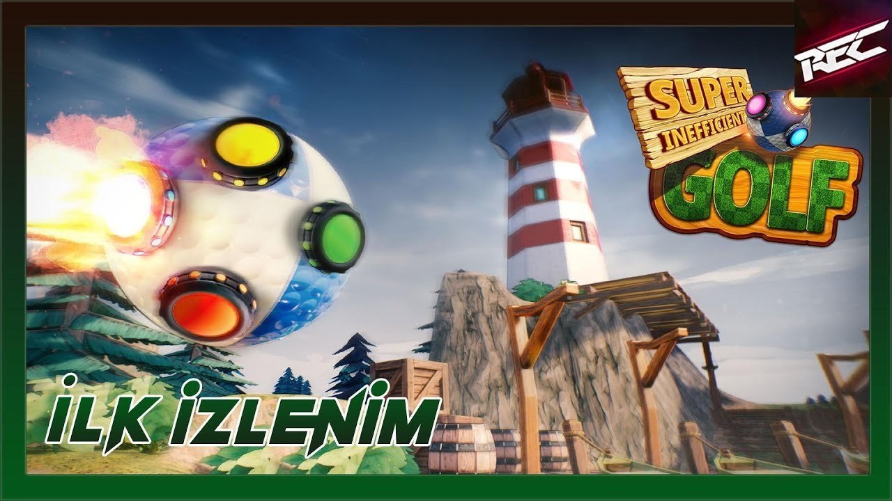 Super Inefficient Golf Canlı İlk İzlenim (First Look) - RecLast