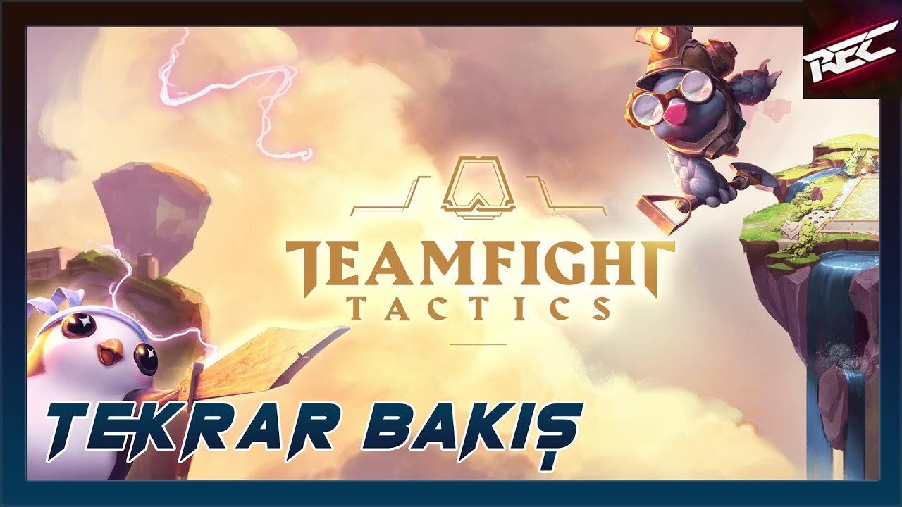 Teamfight Tactics Canlı Tekrar Bakış (First Look) - RecLast