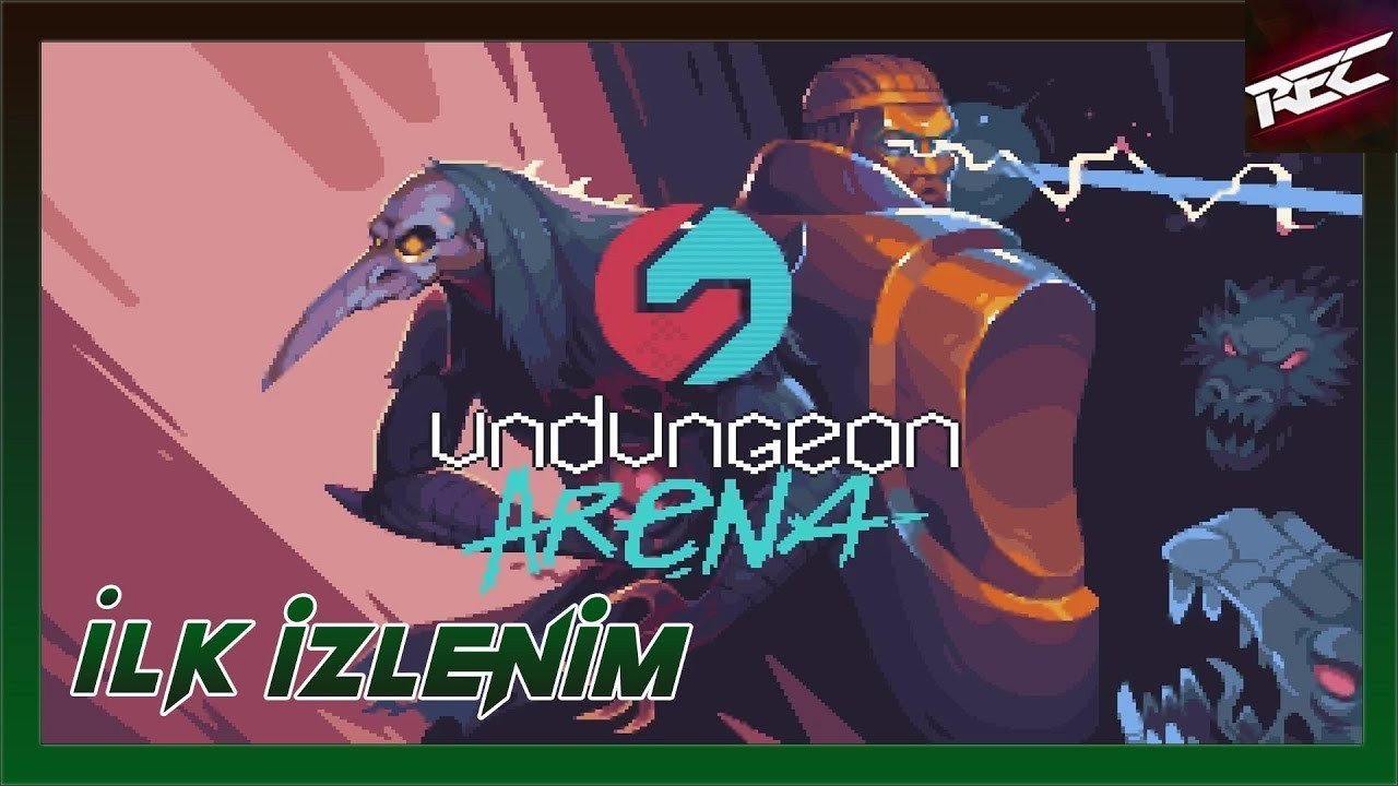Undungeon Arena Canlı İlk İzlenim (First Look) - RecLast