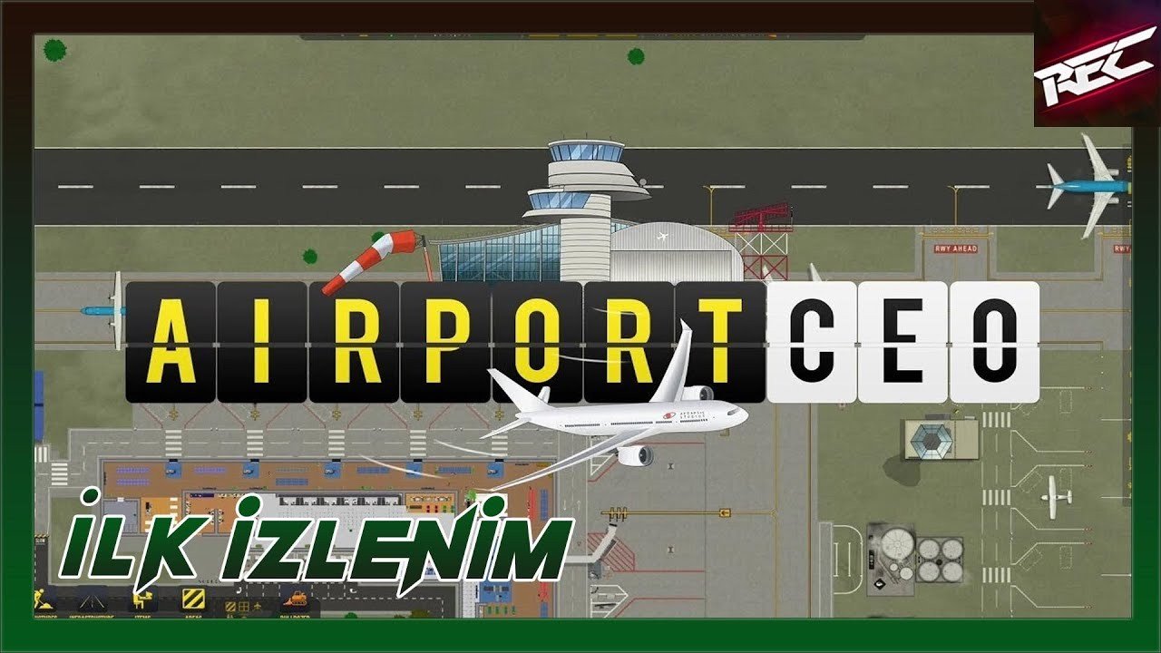 Airport CEO Canlı İlk İzlenim (First Look) - RecLast