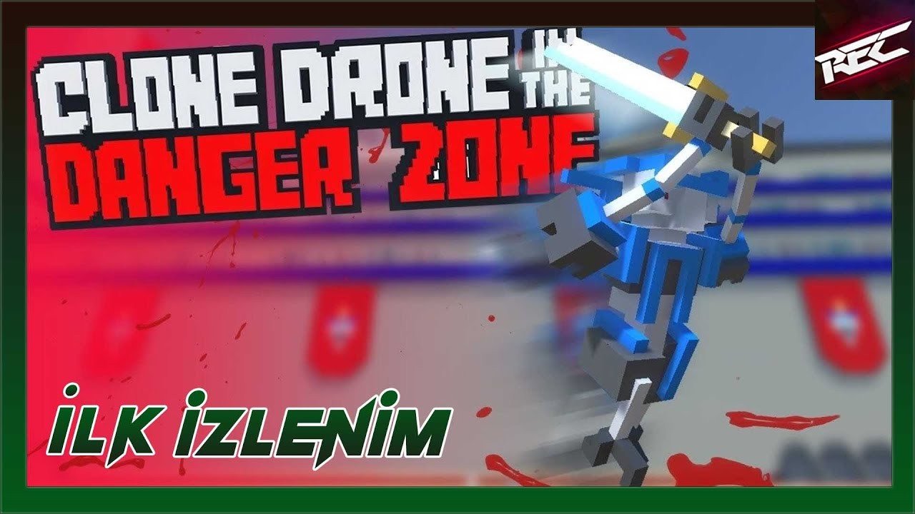Clone Drone in the Danger Zone Canlı İlk İzlenim (First Look) - RecLast