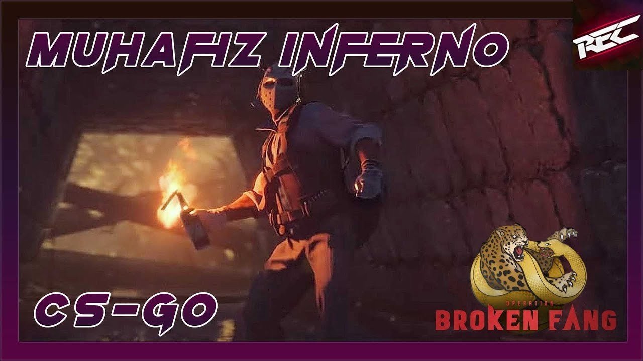 Counter-Strike: Global Offensive (Broken Fang)[Muhafız Inferno] - RecLast