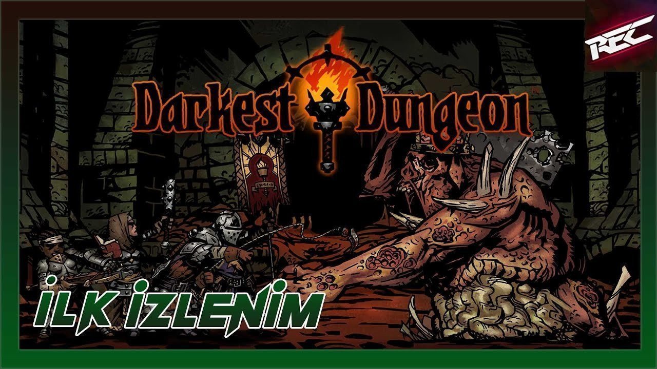 Darkest Dungeon Canlı İlk İzlenim (First Look) [Epic Free] - RecLast
