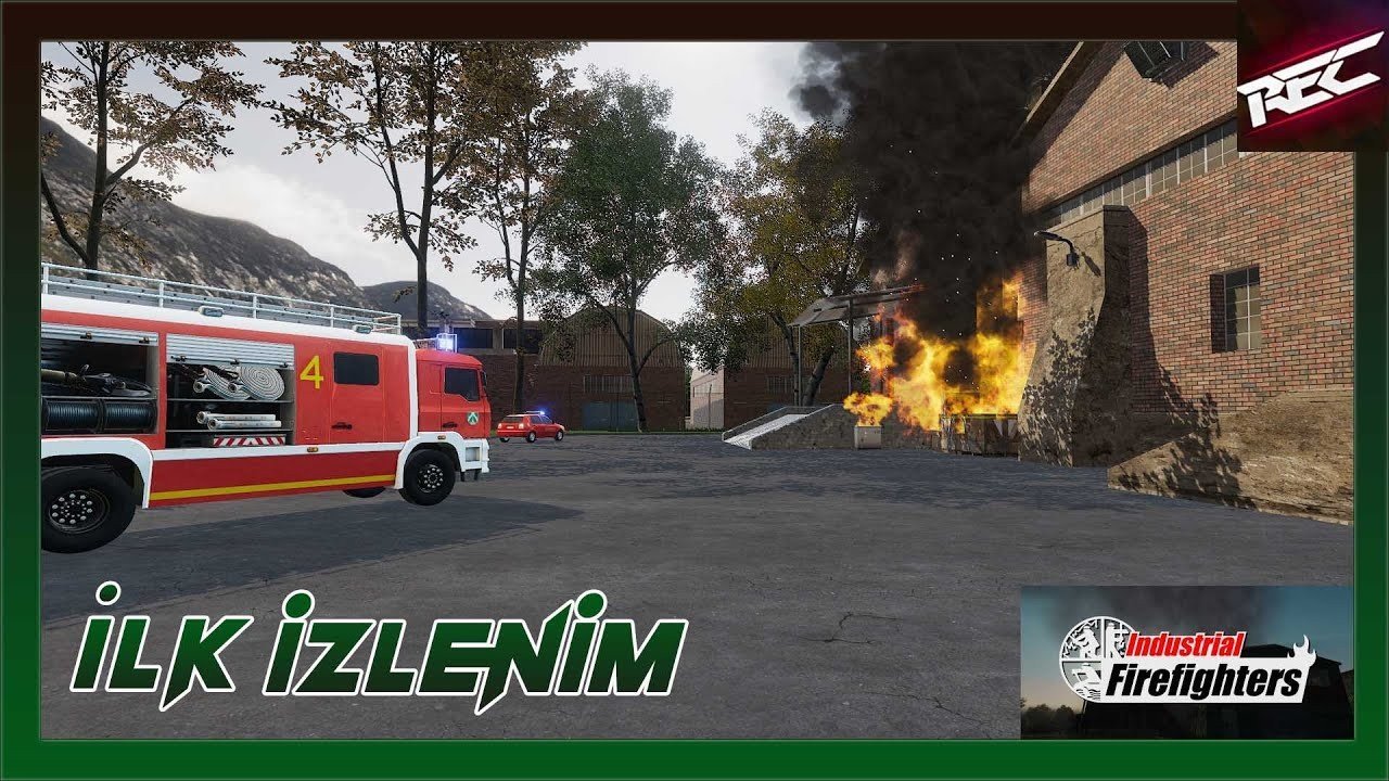 Industrial Firefighters Canlı İlk İzlenim (First Look) - RecLast