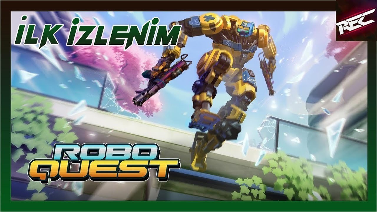 Roboquest Canlı İlk İzlenim (First Look) - RecLast