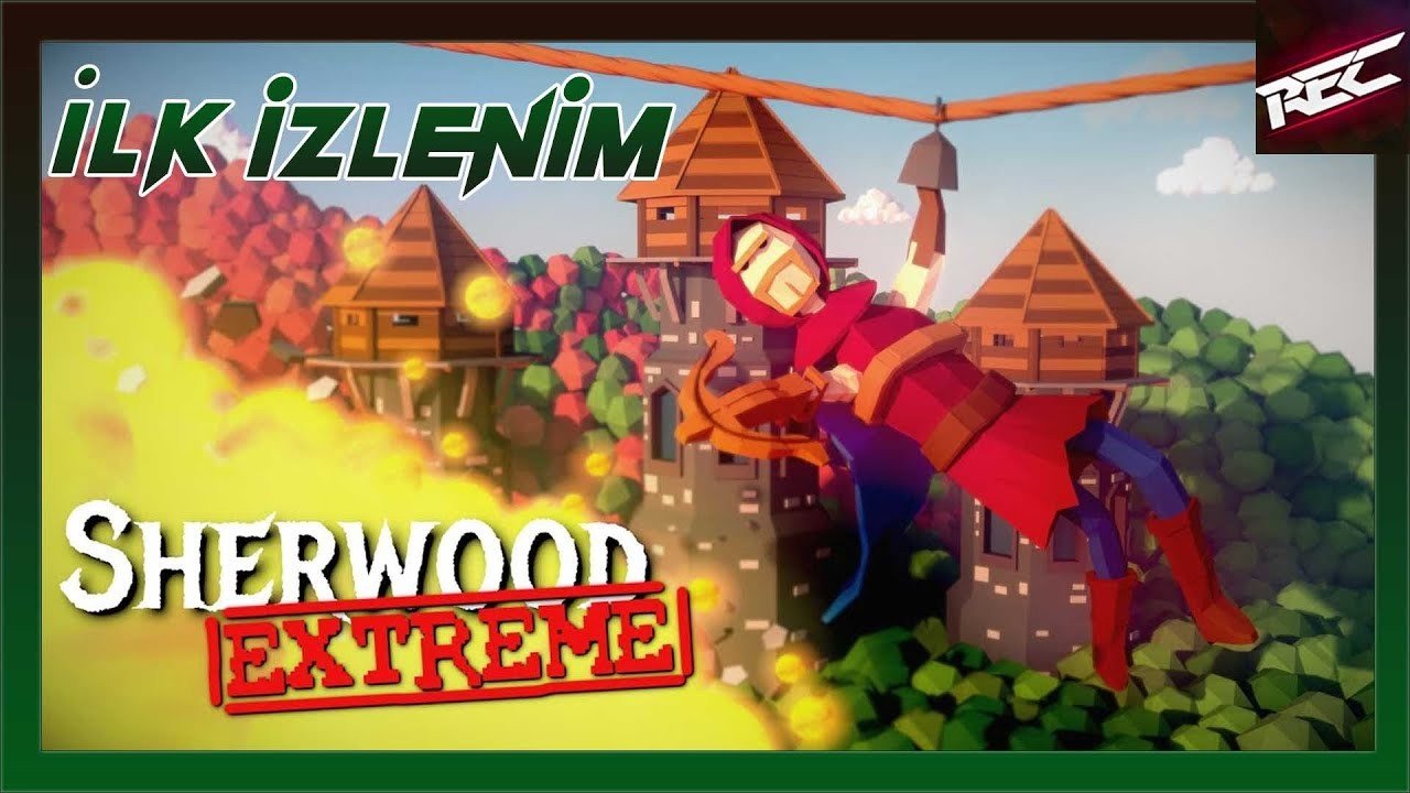 Sherwood Extreme Canlı İlk İzlenim (First Look) - RecLast
