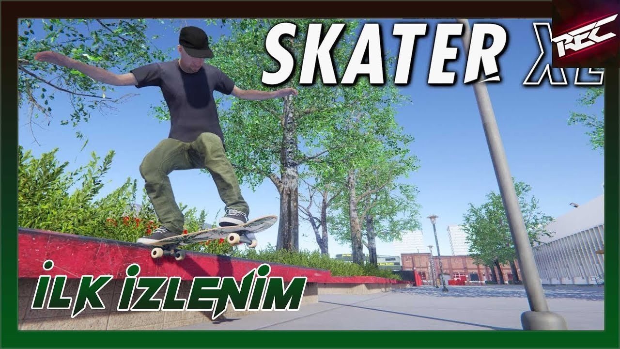 Skater XL Canlı İlk İzlenim (Yapamadık - Controller Yoksa Oynanmıyor) - RecLast