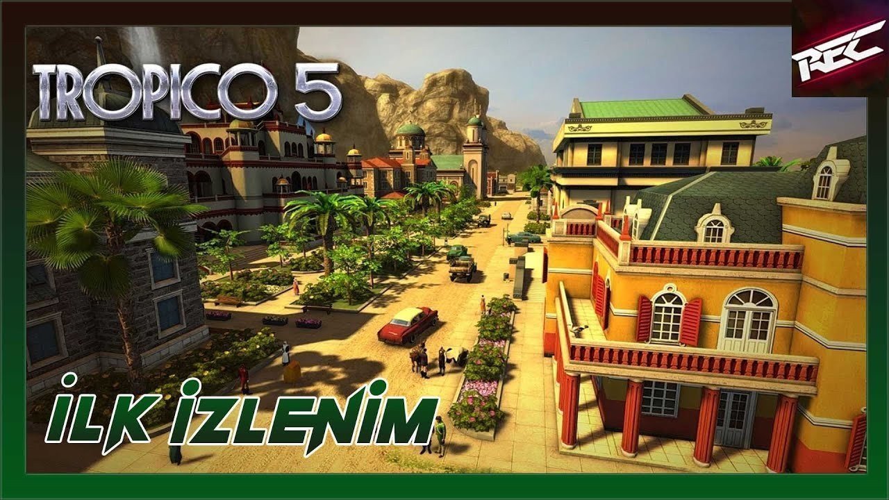 Tropico 5 Canlı İlk İzlenim (First Look) [Epic Free] - RecLast