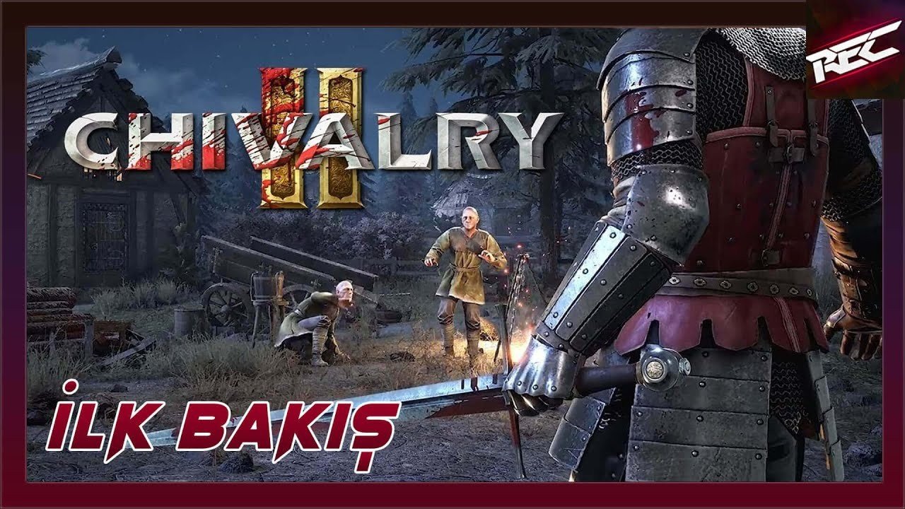 Chivalry 2 Canlı İlk Bakış (First Look) - RecLast