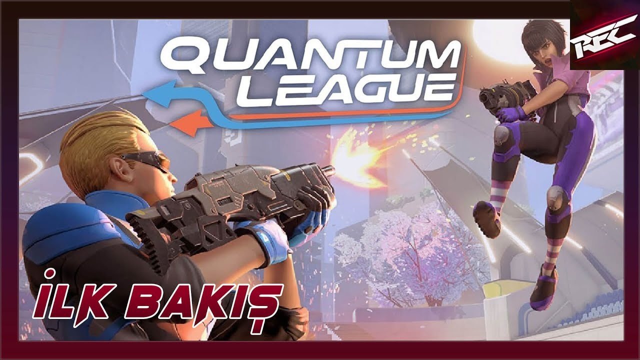 Quantum League Canlı İlk Bakış (First Look) - RecLast