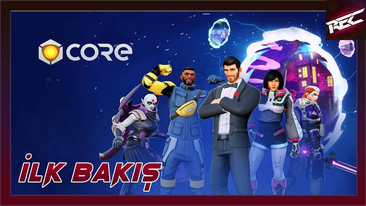 Core Canlı İlk Bakış (First Look) [Oyun Platformu] - RecLast