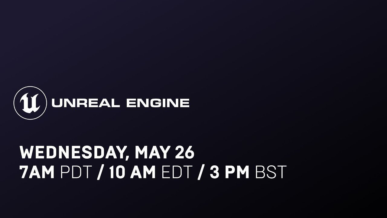 Unreal Engine 5 Yeni Özellikler ve İşleyişinin Tanıtılacağı Bir Yayın Yapılıyor !