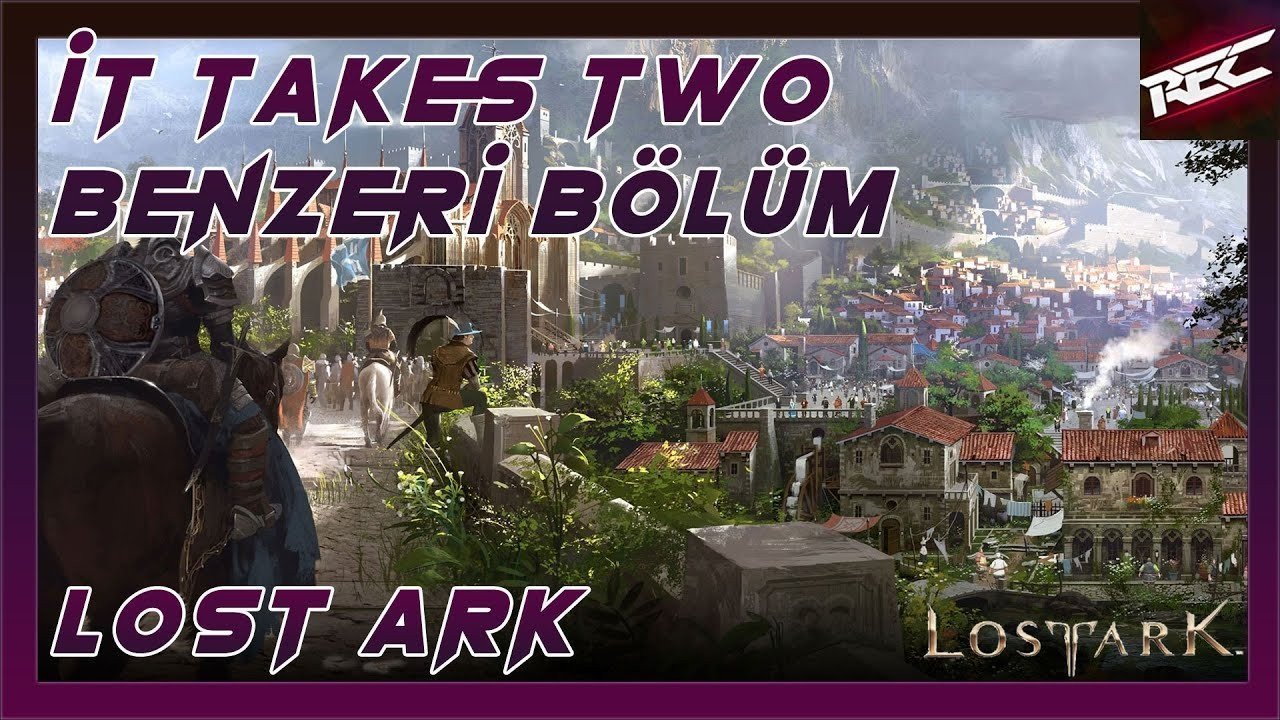 Lost Ark Türkçe 20. Bölüm [Mokoko Village(It Takes Two Benzeri Bölüm)]