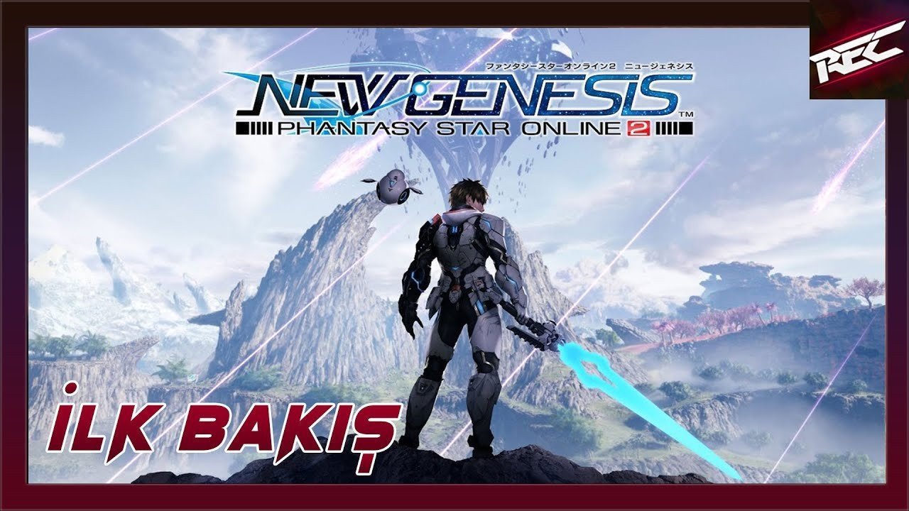 Phantasy Star Online 2 Canlı İlk Bakış (First Look) - RecLast