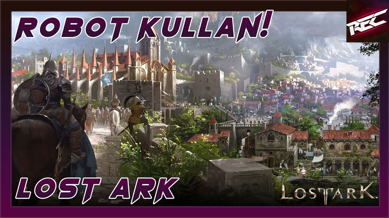 Lost Ark Türkçe 30. Bölüm [Robot Kullanıyoruz]