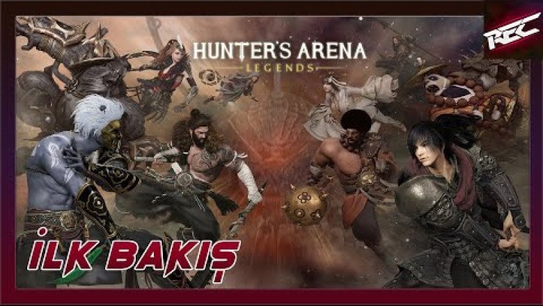 Hunter's Arena: Legends Canlı İlk Bakış (First Look) - RecLast