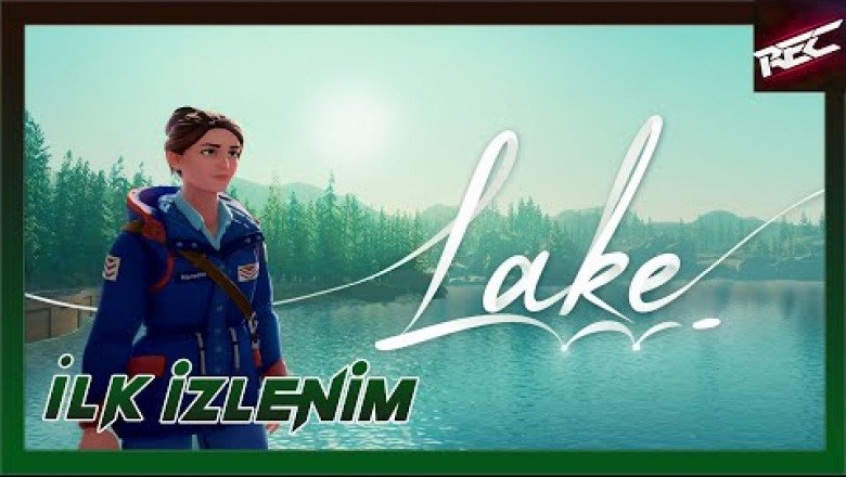 Lake Canlı İlk İzlenim (First Look) - RecLast