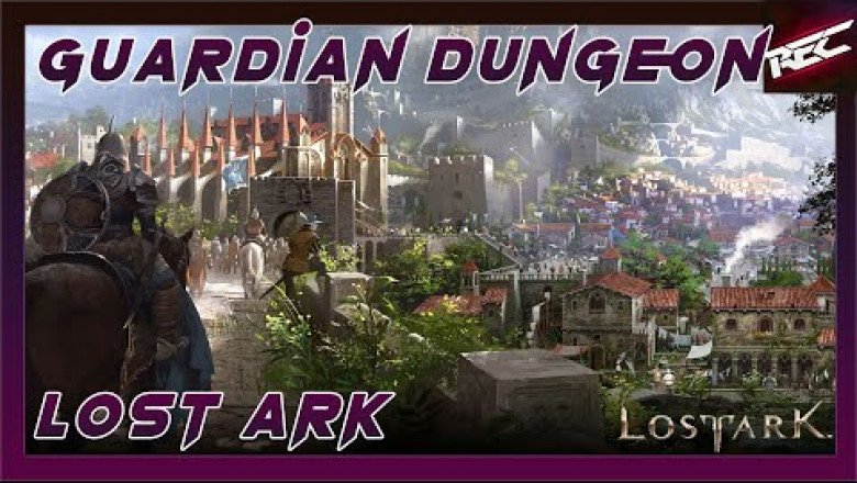 Lost Ark Türkçe 44. Bölüm [Guardian Dungeonlar]