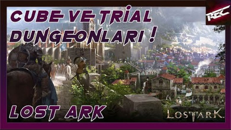 Lost Ark Türkçe 56. Bölüm [Cube ve Trial Paths Dungeonları]