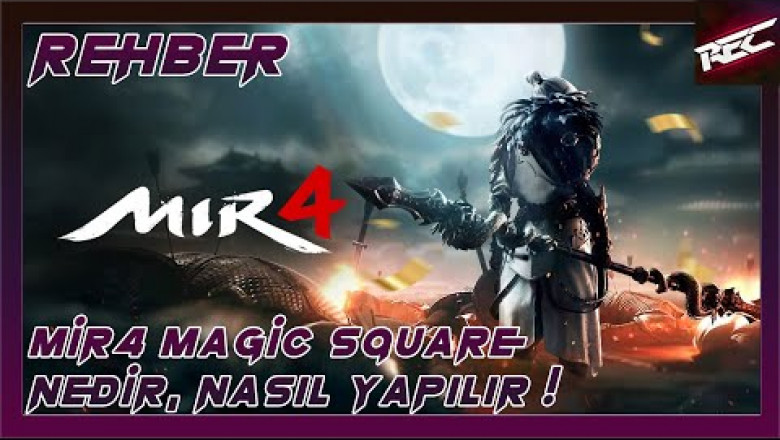 Mir4 Magic Square Mantığı (Rehber) [Nedir, Neler Yapılır?] - RecLast