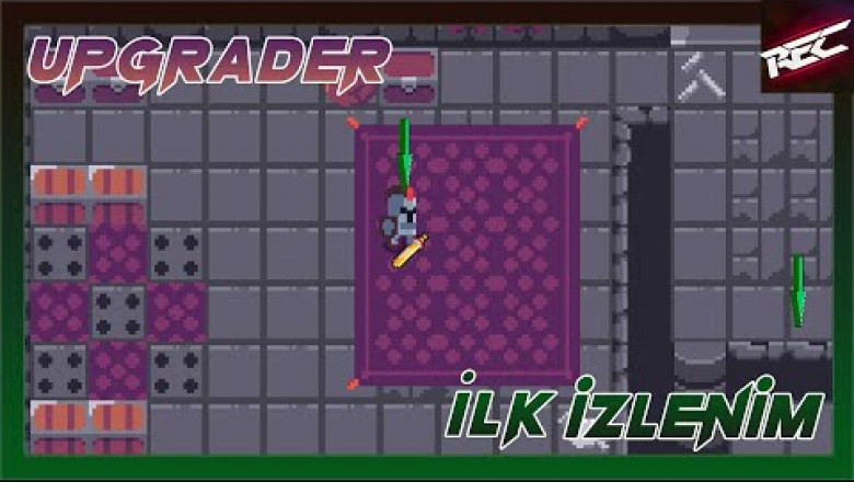 Upgrader Canlı İlk İzlenim (First Look) - RecLast