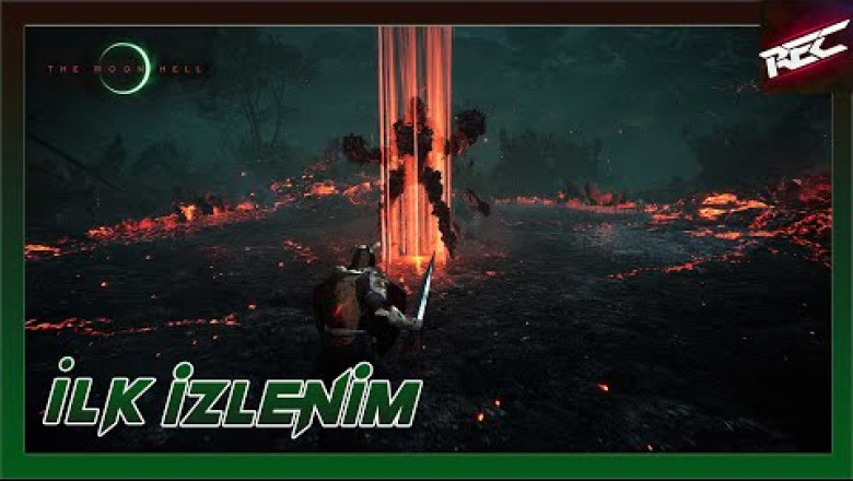 The Moon Hell Canlı İlk İzlenim (First Look) - RecLast