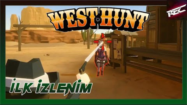 West Hunt Canlı İlk İzlenim (First Look) - RecLast