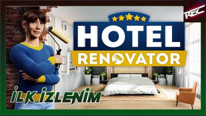 Hotel Renovator Canlı İlk İzlenim (First Look) - RecLast