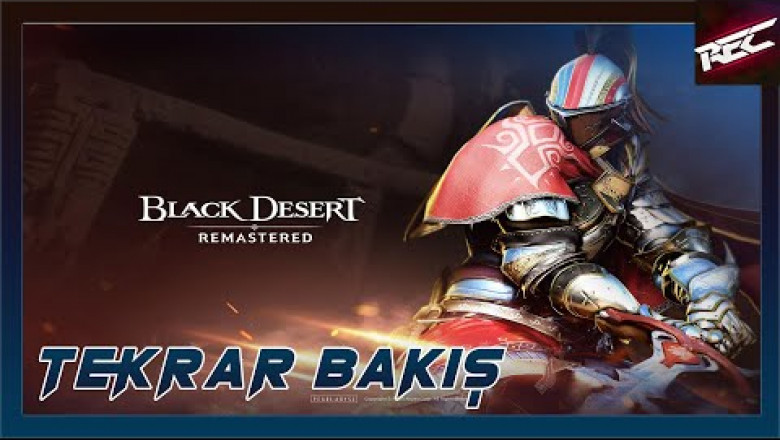 Black Desert Canlı Tekrar Bakış (First Look) - RecLast