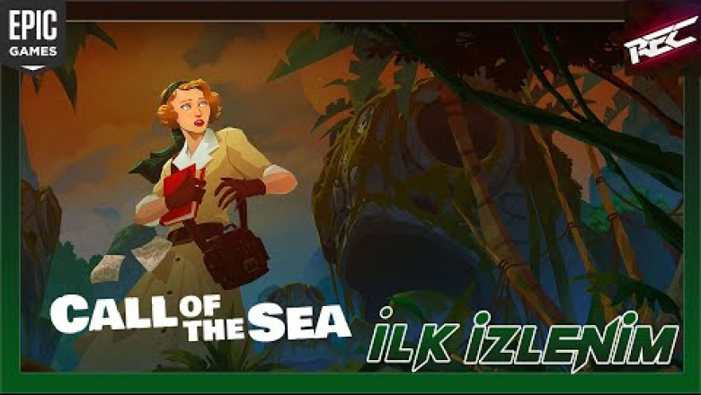 Call of the Sea Canlı İlk İzlenim (First Look) [Epic Free] - RecLast