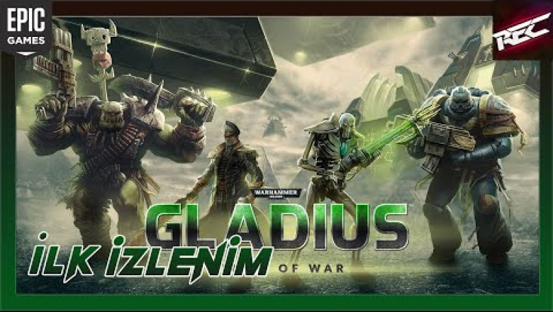 Warhammer 40,000: Gladius - Relics of War Canlı İlk İzlenim (First Look) [Epic Free] - RecLast