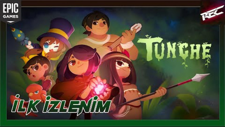 Tunche Canlı İlk İzlenim (First Look) [Epic Free] - RecLast
