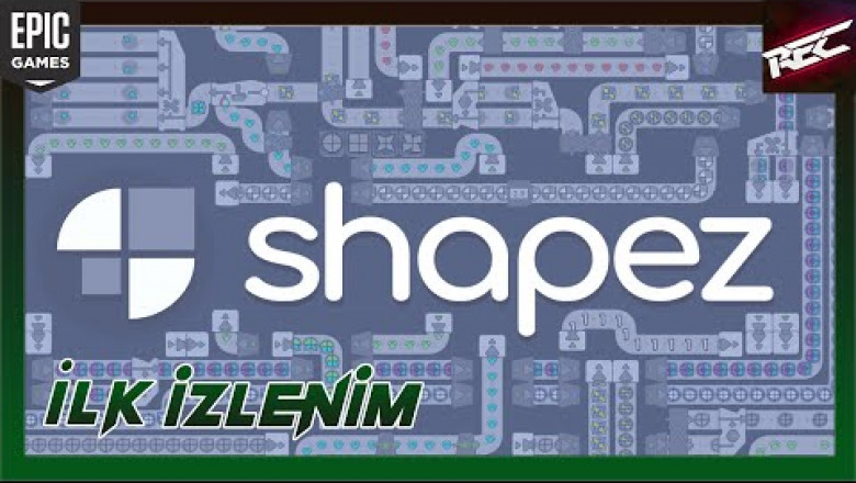 Shapez Canlı İlk İzlenim (First Look) [Epic Free] - RecLast