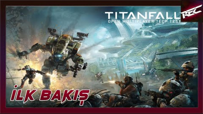 Titanfall 2 Canlı İlk Bakış (First Look) - RecLast