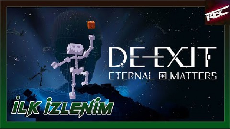 De-Exit: Eternal Matters Canlı İlk İzlenim (First Look) - RecLast