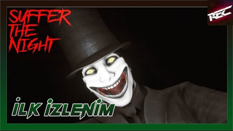 Suffer the Night Canlı İlk İzlenim (First Look) - RecLast