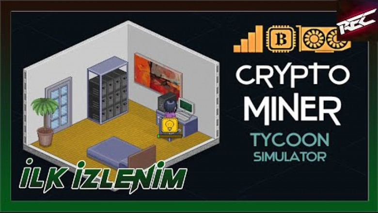Crypto Miner Tycoon Simulator Canlı İlk İzlenim (First Look) - RecLast