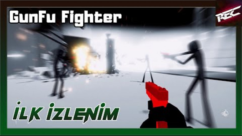 GunFu Fighter Canlı İlk İzlenim (First Look) - RecLast