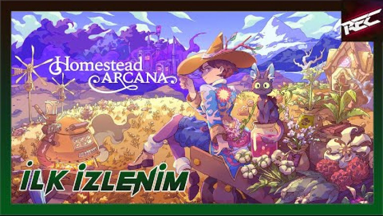 Homestead Arcana Canlı İlk İzlenim (First Look) - RecLast