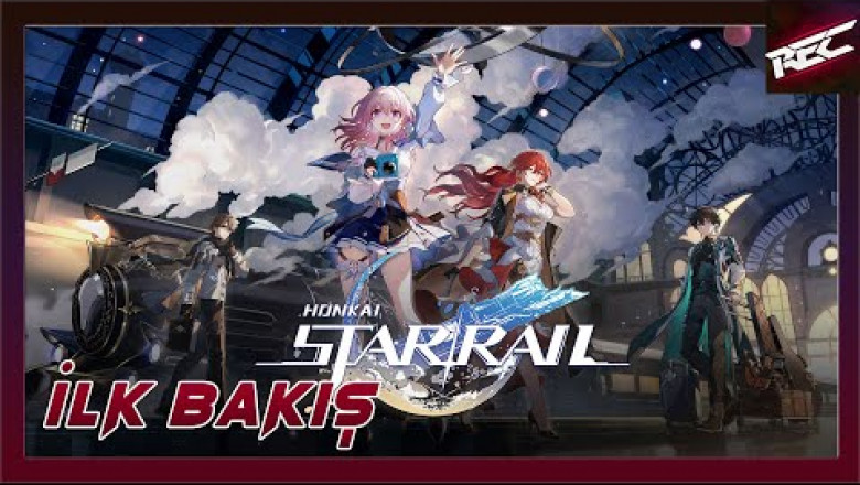 Honkai: Star Rail Canlı İlk Bakış (First Look) - RecLast