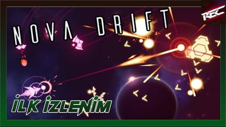 Nova Drift Canlı İlk İzlenim (First Look) - RecLast