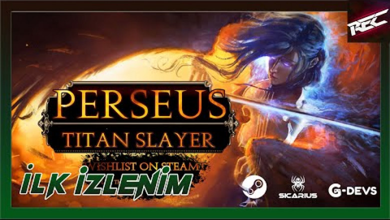Perseus Titan Slayer Canlı İlk İzlenim (First Look) - RecLast
