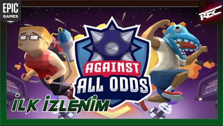 Against All Odds Canlı İlk İzlenim (First Look)[EpicFree] - RecLast